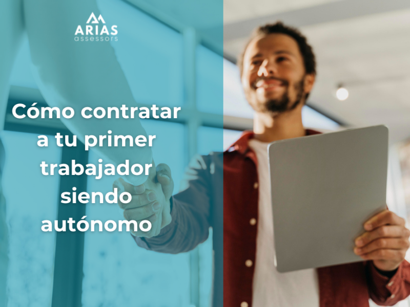 Cómo contratar a tu primer trabajador siendo autónomo